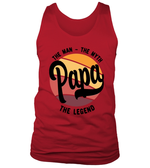 Papa The Man The Myth The Legend 1 black Tank Top Unisex