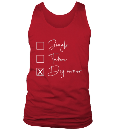 Single taken dog owner Tank Top Unisex