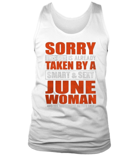 Sorry This Guy Is Already Taken By A June Woman T-shirt Tank Top Unisex