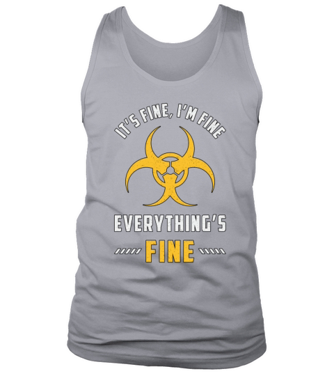 Xray Tech Its Fine Im Fine Everythings Fine Tank Top Unisex