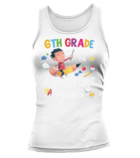 6th Grade Where The Adventure Begins Tank top Woman