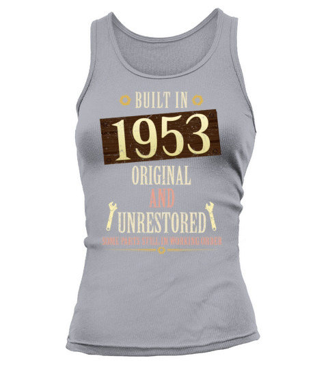 Built In The 1953 Original And Unrestored Tank top Woman