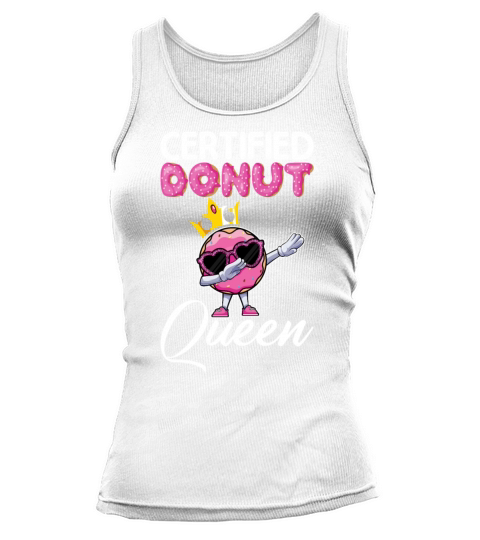 Certified Donut Queen - Funny Dab Dance Style Tank top Woman