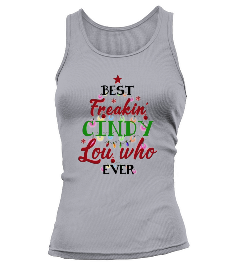 Dr. Seuss Best Freakin’ Cindy Lou Who Ever Tank top Woman