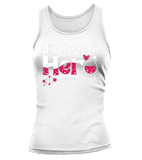 Healthcare Hero Lab Tech Laboratory Technician Tank top Woman