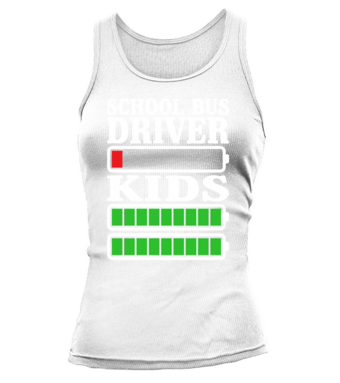 School Bus Driver Energy Exhausted Funny Sarcasm Tank top Woman