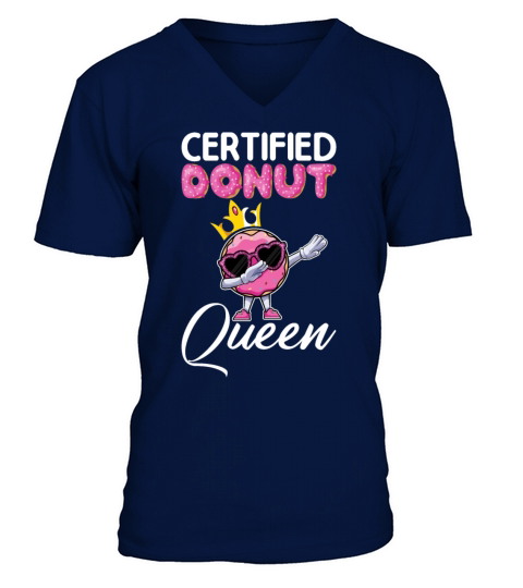 Certified Donut Queen - Funny Dab Dance Style V-Neck T-shirt
