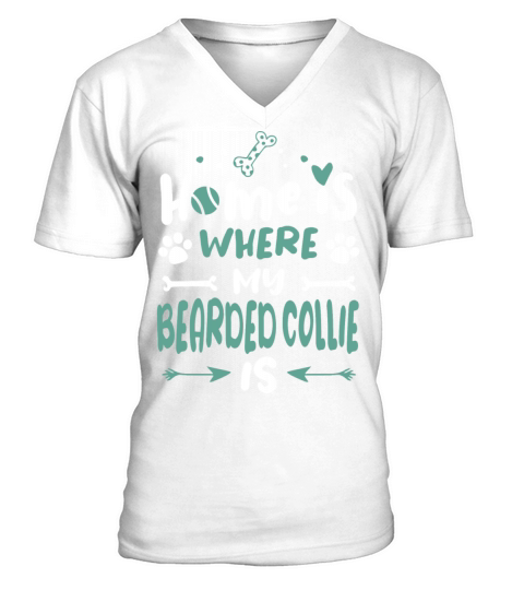 Home Is Bearded Collie Dog Owner Sayings Cute V-Neck T-shirt
