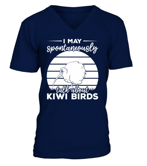 I May Spontaneously Talk About Kiwi Birds New V-Neck T-shirt