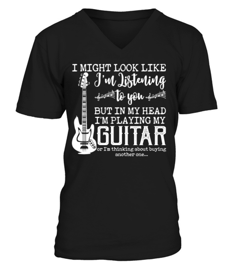 I Might Look Like In My Head Im Playing My Guitar V-Neck T-shirt