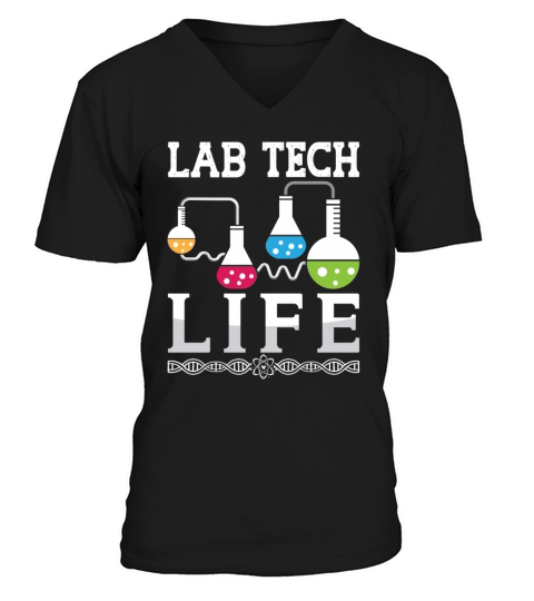 Lab Tech Life Chemist Doctor Laboratory Technician V-Neck T-shirt