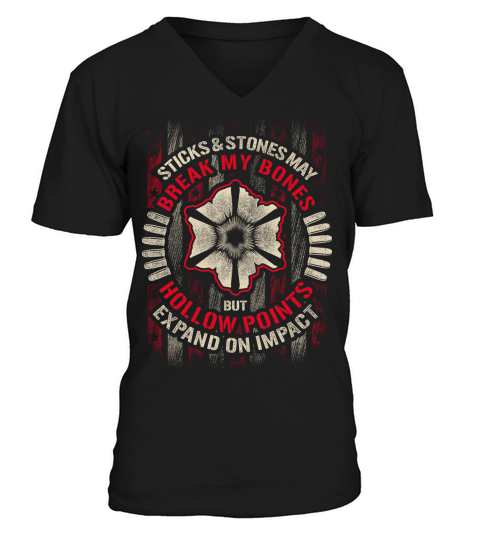 Sticks And Stones May Break My Bones But Hollow Points Expand On Impact Veteran V-Neck T-shirt