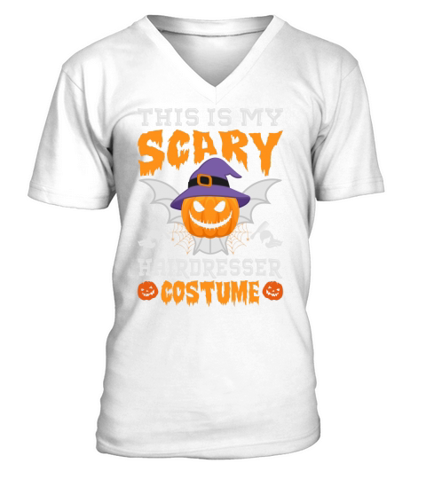 This Is My Scary Hairdresser Halloween Costume V-Neck T-shirt
