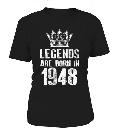 1948 legends born in Women's T-Shirt