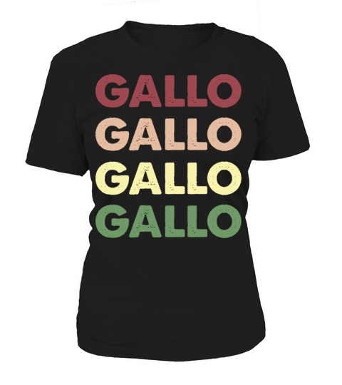 Gallo Shirt - Funny Personalized Name Gallo Women's T-Shirt