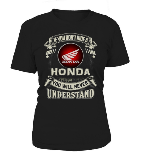 IF YOU DONT RIDE A HONDA Women's T-Shirt
