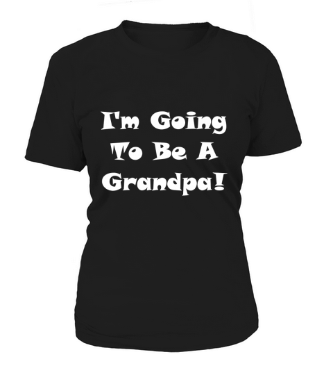 Im Going To Be A Grandpa T-Shirt Women's T-Shirt