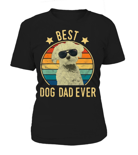 Mens Best Dog Dad Ever Maltese Fathers Day Gift T-Shirt Women's T-Shirt