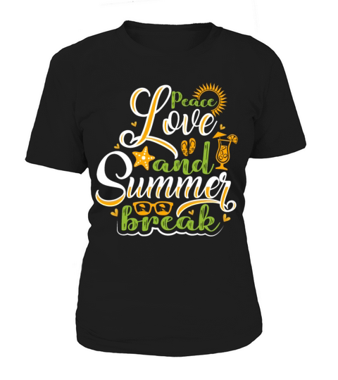 Peace Love and Summer Break Women's T-Shirt