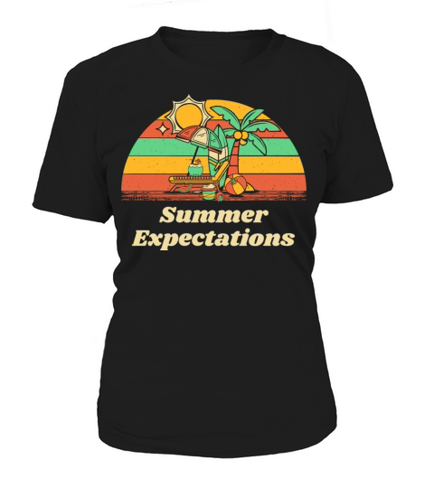 Summer Expectations Beach Sayings Ocean Quotes Women's T-Shirt