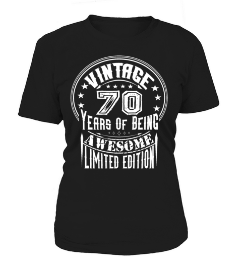 Vintage 70 Years Of Being Awesome Limited Edition Women's T-Shirt