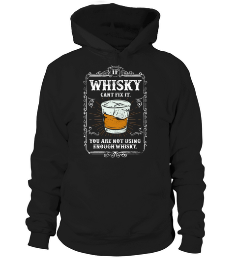 Funny Whisky Drinking Quote Vintage Hoodie Unisex