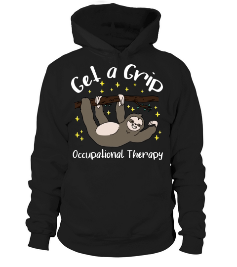 Get A Grip Occupational Therapist Pediatric Hoodie Unisex