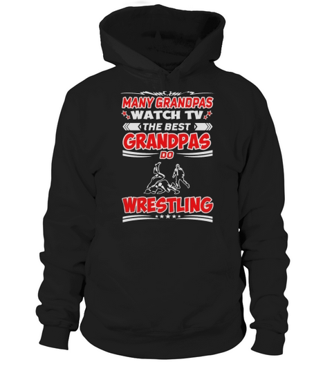 Many Grandpas Watch TV Best Wrestling Tshirt T-Shirts Hoodie Unisex