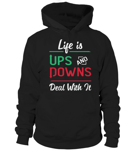 Stock Market Life Is Ups And Downs Trading Trader Hoodie Unisex
