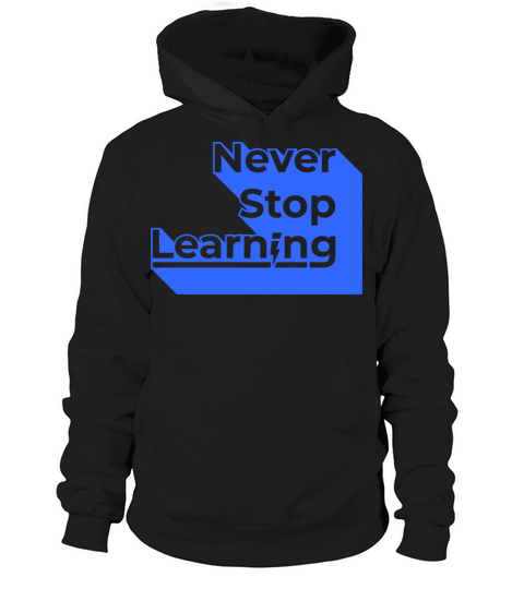 Teacher Learning Quote Badge Hoodie Unisex
