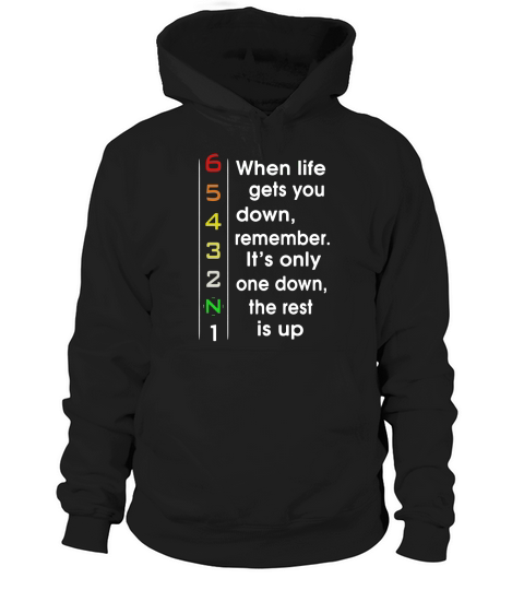 when life gets you down remember its one down the rest is up shirt, hoodie, sweater, longsleeve t-shirt Hoodie Unisex