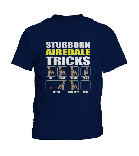 Airedale Terrier Shirt Stubborn Airedale Tricks Funny Tê Kids T-Shirt