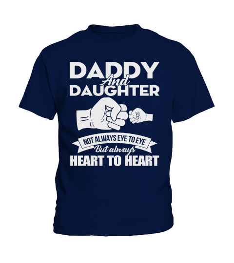 Daddy And Daughter Always Heart To Heart Fathers Day T-Shirt Kids T-Shirt