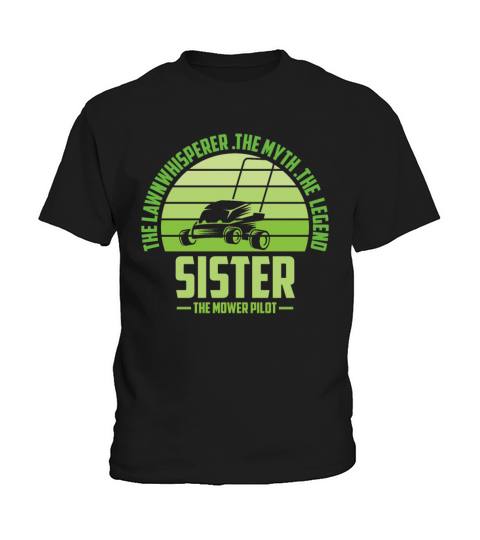Funny Sister Lawn Mowing Shirt Lawn Mower Mow Summ Kids T-Shirt