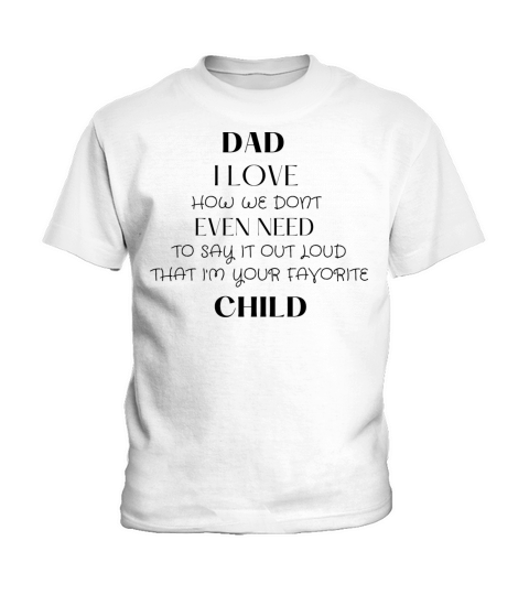 I love how we dont even have to say it out loud I Kids T-Shirt
