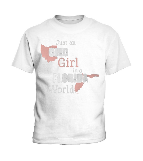 Just an Ohio girl in a Florida world T-shirt T-Shirt Kids T-Shirt