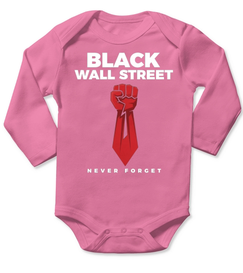 Black Wall Street never forgotten Long Sleeve Baby One-Piece