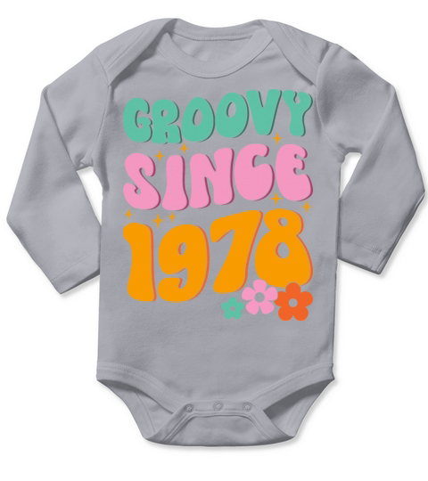 Groovy Since 1978 Hippie Long Sleeve Baby One-Piece