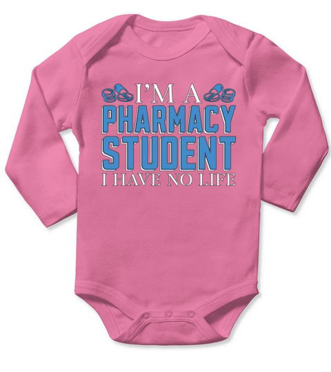 Im A Pharmacy Student Technician Tech Pharmacist Long Sleeve Baby One-Piece