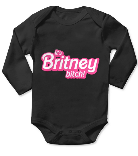 ITS BRITNEY BITCH Long Sleeve Baby One-Piece