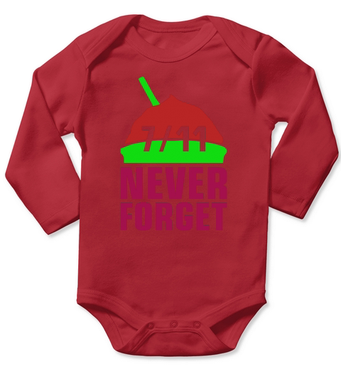 Never Forget 711 Womens TShirts Long Sleeve Baby One-Piece