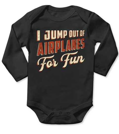 Skydiver I Jump Out Of Airplanes For Fun Retro Long Sleeve Baby One-Piece