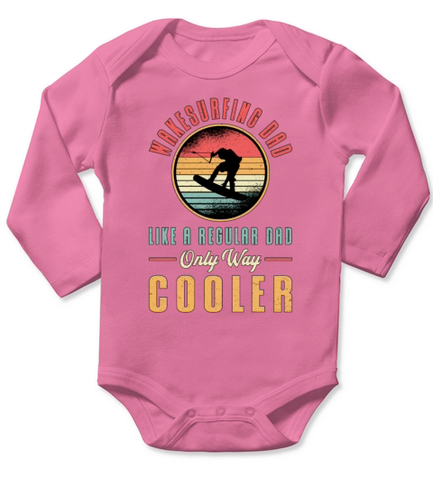 Wakeboard Wakesurfing Dad Wakeboarder Wakeboarding Long Sleeve Baby One-Piece