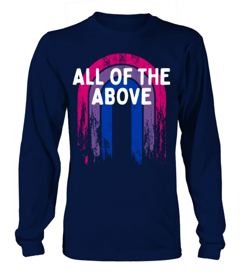 All of the Above Bisexual LGBTQ Bi Pride Long sleeved Unisex