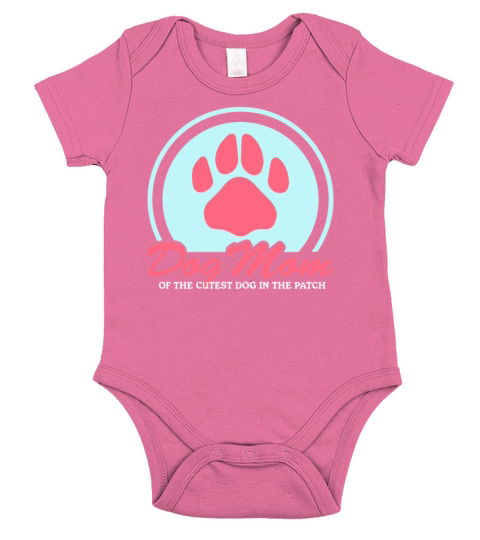 Dog Mom Of The Cutest Dog Dogs Owner Short Sleeve Baby One-Piece