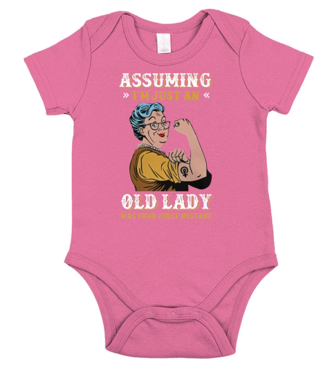 Grandma Assuming i’m just an old lady was your first mistake shirt Short Sleeve Baby One-Piece
