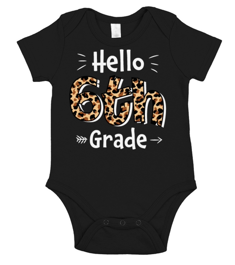 Hello 6th Grade Back To School Short Sleeve Baby One-Piece