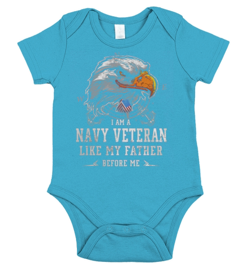I am Navy Veteran like my father before me Short Sleeve Baby One-Piece