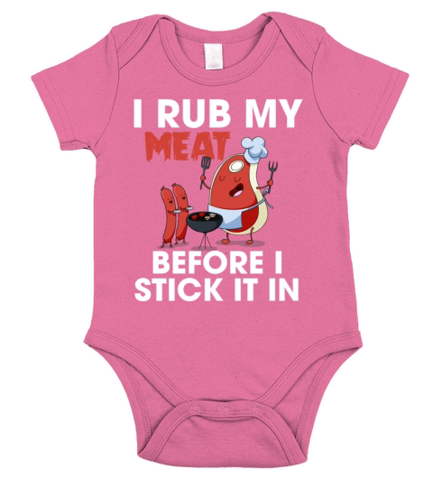 I Rub My Meat Before I Stick It In Funny Grilling Short Sleeve Baby One-Piece