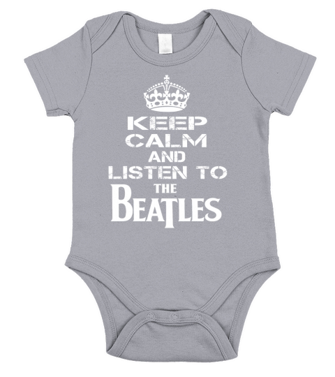 KEEP CALM AND LISTEN TO THE BEATLES Short Sleeve Baby One-Piece